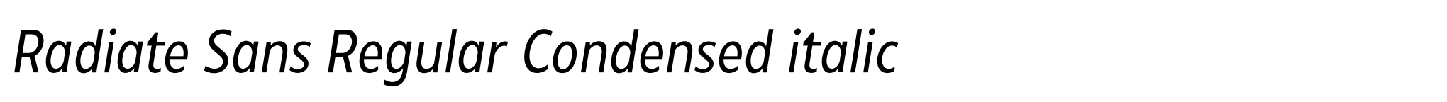 Radiate Sans Regular Condensed italic image